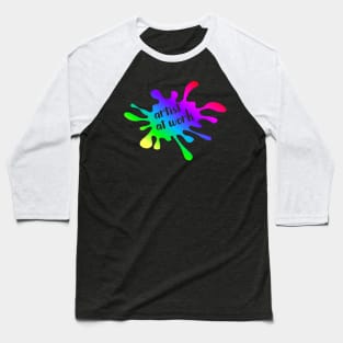 Artist at Work Baseball T-Shirt